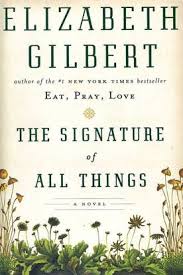 Signature of all things elizabeth gilbert